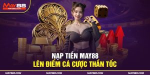 nạp tiền May88